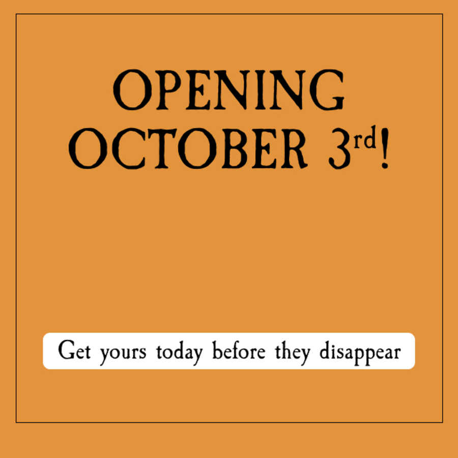 OPENING OCTOBER 3